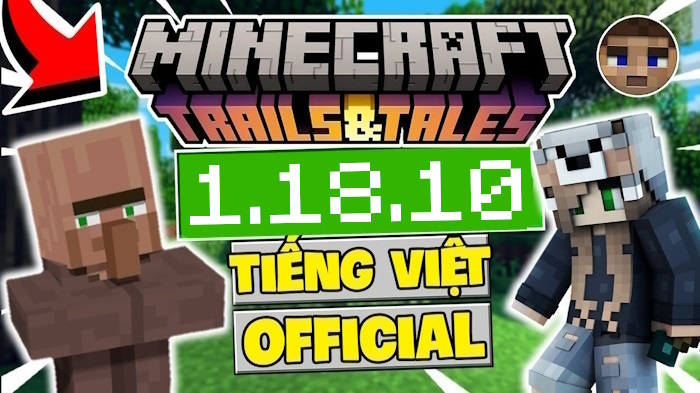 Tải Minecraft 1.18.10 APK Chính Thức Có Tiếng Việt Miễn Phí 100%