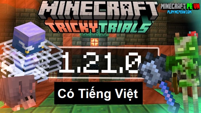 Tải Minecraft 1.21.0 APK Có Tiếng Việt + XboxLive Miễn Phí